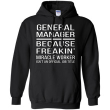 General-Manager---Because-Freakin'-miracle-worker-T-shirt