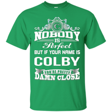 Colby-name-Pretty-damn-close-T-Shirt