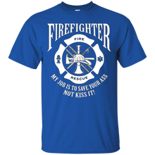 Firefighter-T-Shirt-My-Job-Is-To-Save-Your-Ass-Not-Kiss-It