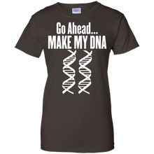 Go-Ahead-Make-My-DNA--MOLECULAR-BIOLOGY-T-Shirt