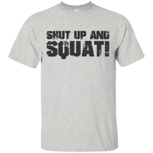 Gym-Shirts-Shut-Up-and-Squat!-T-Shirt