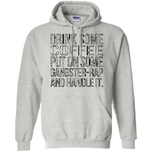 Drink-some-Coffee-Put-on-Some-Gangster-Rap-Handle-It-T-Shirt