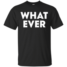Funny---What-Ever---t-shirts