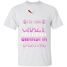 Grandma-T-shirt--I'm-that-crazy-Grandma-Everyone-told-you-a
