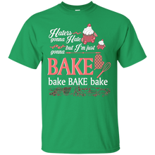 Haters-Gonna-Hate-But-I'm-Just-Gonna-Bake-Bake-Bake-T-Shirt