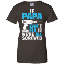 Father's-day-PAPA-Can't-Fix-It-We're-All-Screwed-Shirt