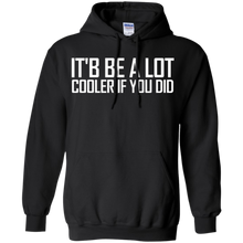 Confused-_amp_-Dazed--It'd-Be-A-Lot-Cooler-If-You-Did-Tee-Shirt