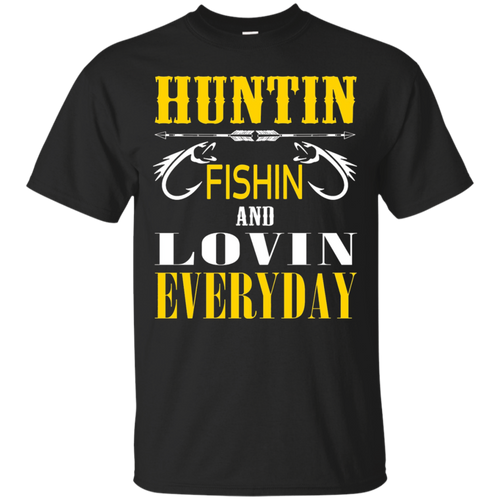 Hunting-Fishing-And-Loving-Every-Day-T-shirt