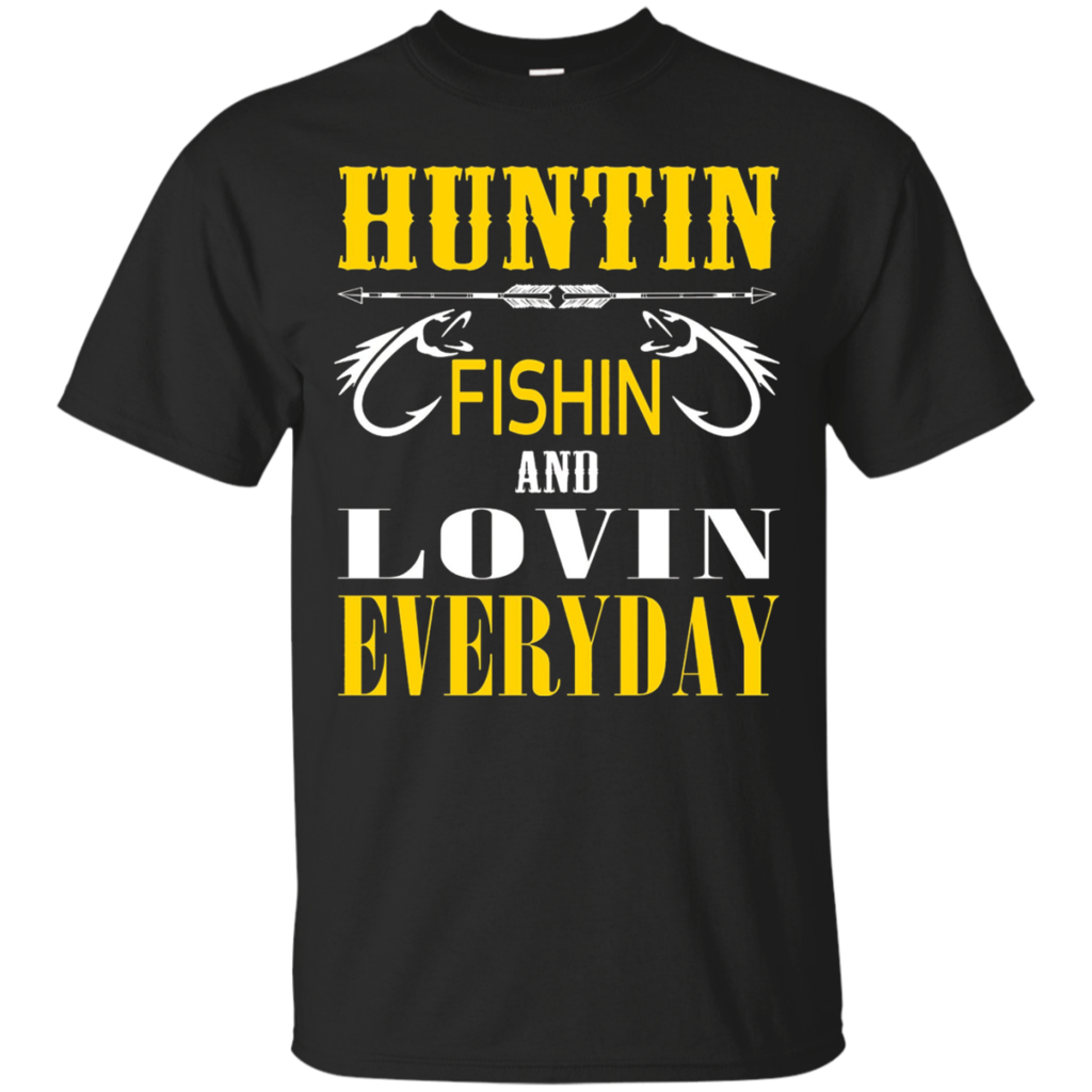 Hunting-Fishing-And-Loving-Every-Day-T-shirt