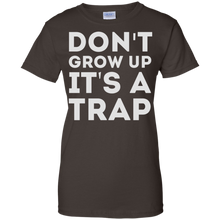 Don't-Grow-Up-It's-A-Trap-T-Shirt-Funny-Or-Die-Shirt