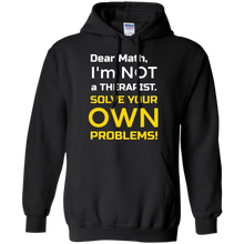 Dear-Math-I'm-Not-a-Therapist-FUNNY-math-t-shirt