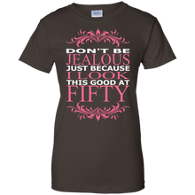 Dont-Be-Jealous-Just-Because-I-Look-Good-At-Fifty-TShirt