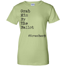 Grab-Him-By-The-Ballot-TShirt-November-8th-get-out-and-VOTE
