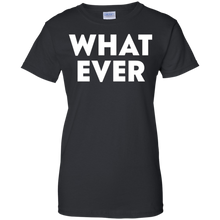 Funny---What-Ever---t-shirts
