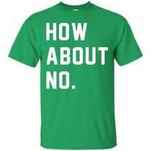How-About-No-T-Shirt-Funny-T-Shirt