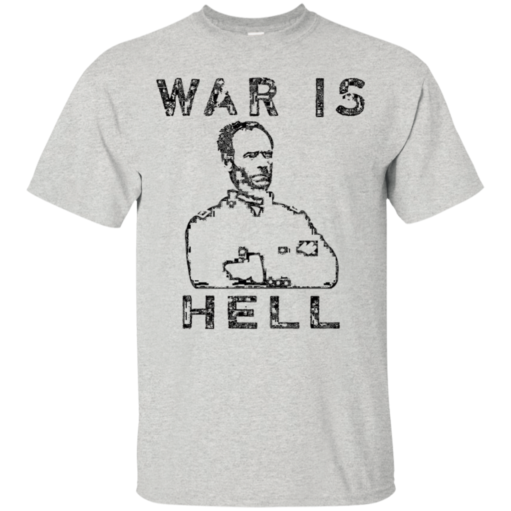 General-Sherman---War-Is-Hell-T-Shirt