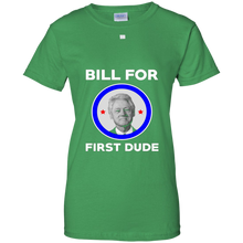 FUNNY-BILL-FOR-FIRST-DUDE-T-SHIRT-Clinton-for-President-Tee