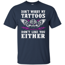 Funny-Tattoo-Shirt-Don't-Worry-My-Tattoos-Don't-Like-You-Ink