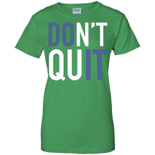Don't-Quit---Inspiration-Motivational---T-Shirt