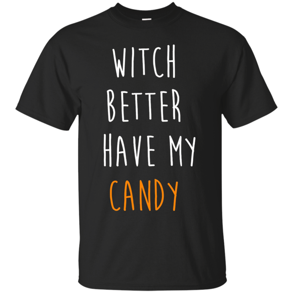 Halloween-T-shirt---Witch-Better-Have-My-Candy