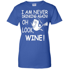I-Am-Never-Drinking-Again.-Oh-Look-Wine!-T-shirt