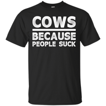 Cows-Because-People-Suck-T-Shirt-Tshirt