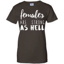 Females-Are-Strong-As-Hell-T-Shirt