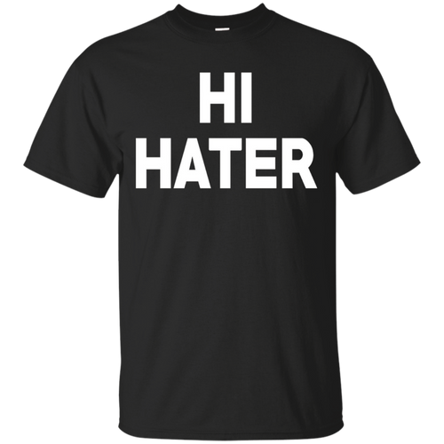 Hi-Hater-Bye-Hater-Funny-T-Shirts---Cool-Gift-For-you