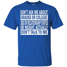 Don't-Ask-Me-About-College-Job-Just-Don't-Talk-To-Me-T-Shirt