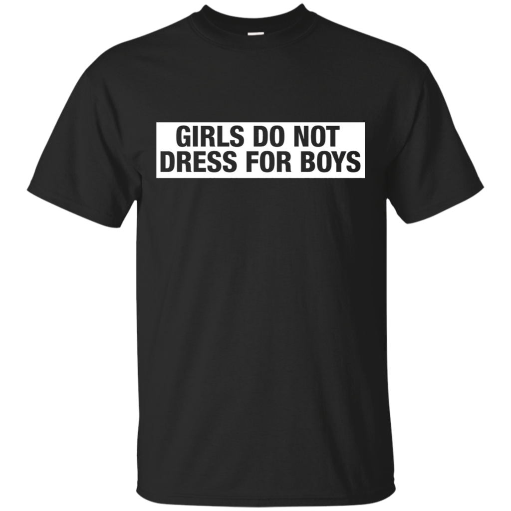 GIRLS-DO-NOT-DRESS-FOR-BOYS-T-SHIRT