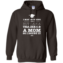I-Am-A-Teacher-And-A-Mom-T-Shirt