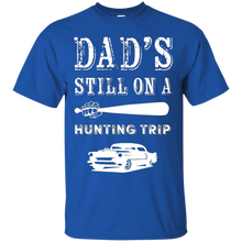 Dad's-Still-On-Hunting-Trip-T-shirt