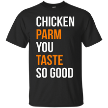 Funny-T-shirt---Chicken-Parm-You-Taste-So-Good-shirt