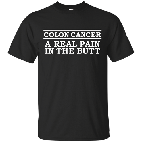 Colon-Cancer-A-Real-Pain-In-The-Butt-Funny-T-shirt-Survivor