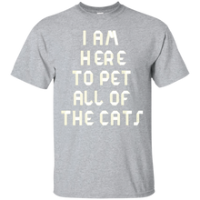 I-Am-Here-To-Pet-All-Cats---Cat-Lovers-T-Shirt
