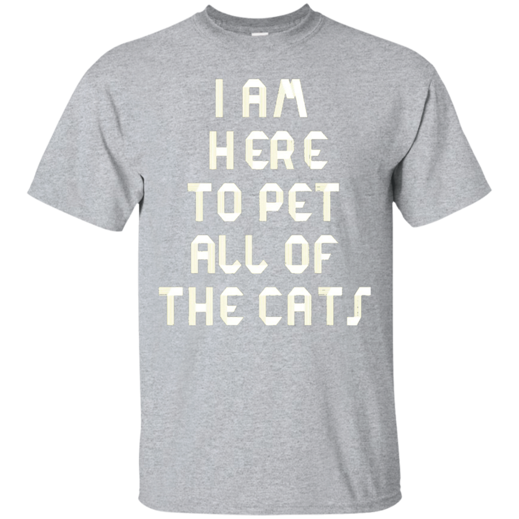 I-Am-Here-To-Pet-All-Cats---Cat-Lovers-T-Shirt
