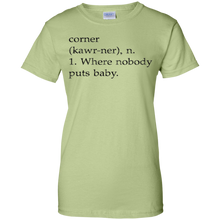 Corner-Kawr-ner-n-Where-Nobody-Puts-Baby-T-Shirt