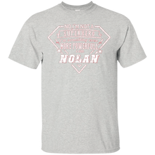I-AM-NOLAN-T-SHIRT-NO-IM-NOT-SUPERHERO-IM-SOMETHING-EVEN-MBuy-I-AM-NOLAN-T-SHIRT