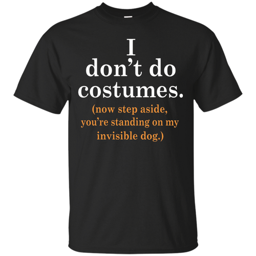 Halloween-I-Dont-Do-Costumes-Now-Step-Aside-T-Shirt