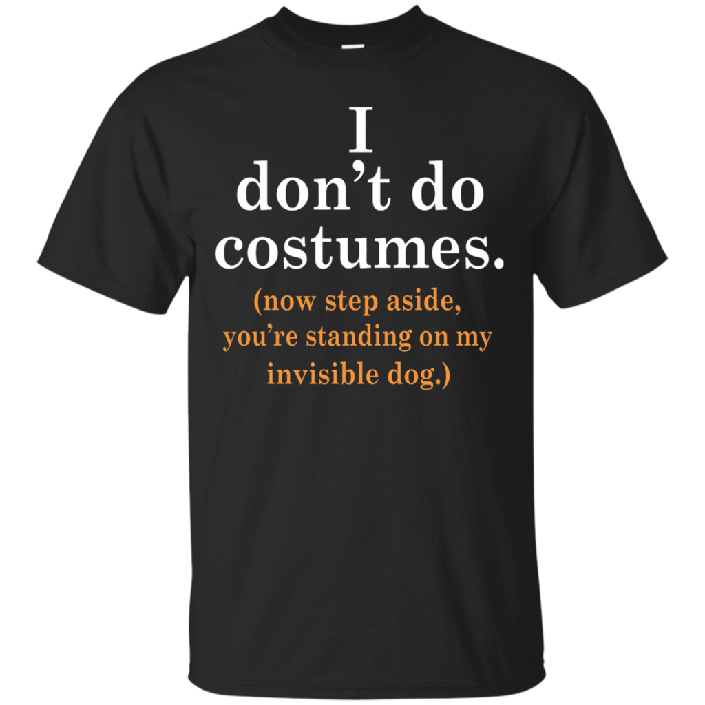 Halloween-I-Dont-Do-Costumes-Now-Step-Aside-T-Shirt
