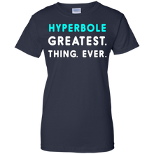 hyperbole-greatest.-thing.-ever.-t-shirt