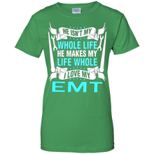 He-isn't-my-whole-life-he-makes-my-life-whole-I-love-my-EMT