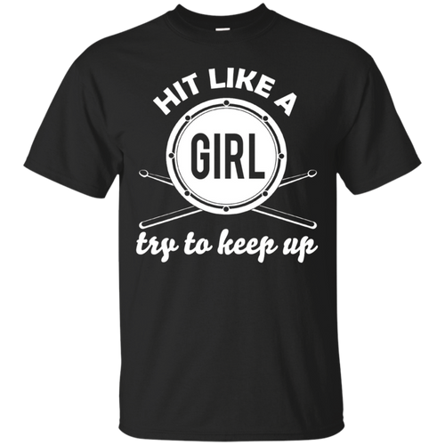 Drummer---HIT-LIKE-A-GIRL-TRY-TO-KEEP-UP-shirt