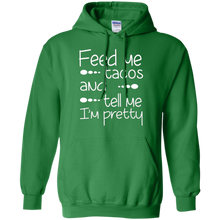 Funny-Quote-Feed-Me-Tacos-_amp_-Tell-Me-I'm-Pretty-T-shirt
