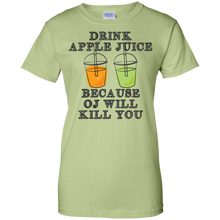 Drink-Apple-Juice-Because-OJ-Will-Kill-You-Funny-OJ-Shirt