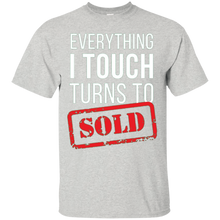 Everything-I-touch-turns-to-Sold-Real-Estate-T-shirt