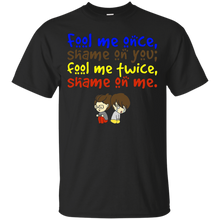Fool-me-once-shame-on-you-T-Shirt