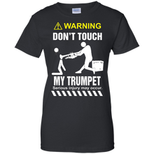 DON'T-TOUCH-MY-TRUMPET-Shirt--Christmas-giFt-2016