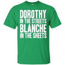 Dorothy-in-the-streets-Blanche-in-the-sheets-Funny-shirt