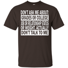 Don't-Ask-Me-About-College-Job-Just-Don't-Talk-To-Me-T-Shirt